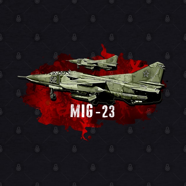 Mikoyan-Gourevitch Mig-23 by aeroloversclothing